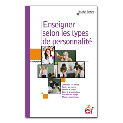 Couverture du livre Enseigner selon les types de personnalité écrit par Franck Jullien